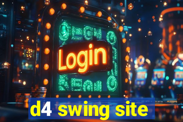 d4 swing site